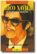 Chico Xavier O homem coração