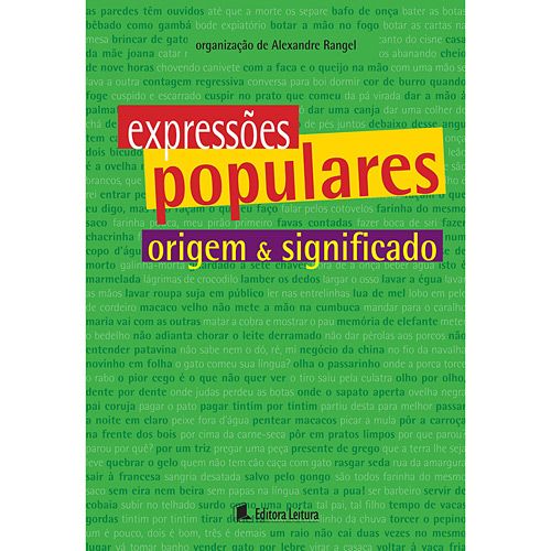 Expressões populares origem e significado