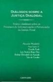 Diálogos sobre a justiça dialogal