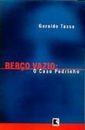 Berço vazio - o caso pedrinho