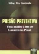 Prisão preventiva uma análise a luz do garantismo penal