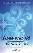 Americanas - Machado de Assis