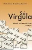 Só virgula - metodo facil em 20 liçoes