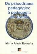 Do psicodrama pedagógico a pedagogia do drama