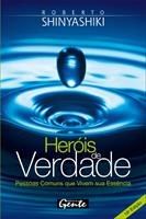 Herois de verdade