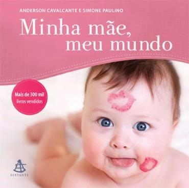 Minha mae meu mundo