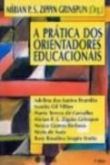 A Prática Dos Orientadores Educadores