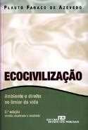 Ecocivilização - Ambiente e Direito no Limiar da Vida