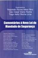 Comentários a nova lei do mandado de segurança