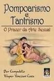 Pompoarismo tantrismo o prazer da arte sexual