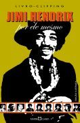 Jimi Hendrix por ele mesmo