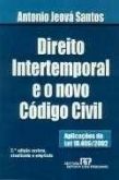 Direito intertemporal e o novo código civil