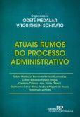 Atuais rumos do processo administrativo