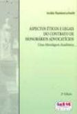 Aspectos eticos e legais do contrato de honorários