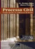 Processo civil teoria e prática do profissional de direito