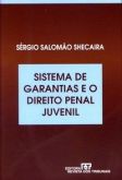 Sistema de garantias e o direito penal juvenil