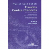 Fraude contra credores, fraude a execução  Cahali