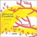Apenas um curumim