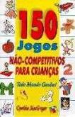 150 jogos nao competitivos para crianças