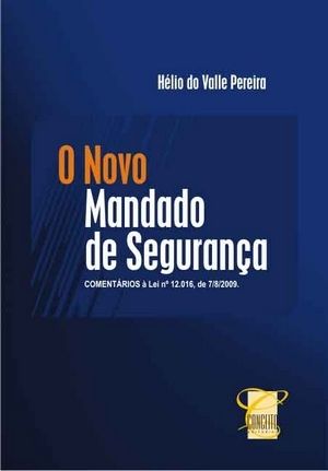 O novo mandado de segurança