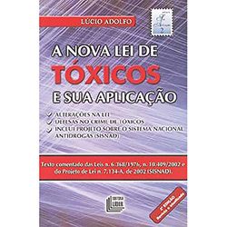 A nova lei de tóxico e sua aplicação