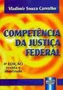 Competência da justica federal - Carvalho