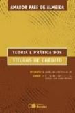 Teoria e pratica dos titulos de credito