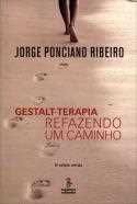 Gestalt terapía refazendo um caminho