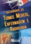 Dicionário de termos médicos, enfermagem e radiologia