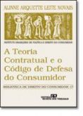 A teoria contratual e o CDC