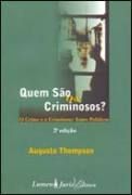 Quem são os criminosos