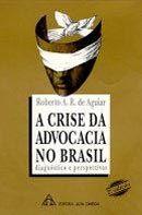 A crise da advocacia no Brasil