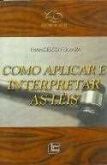Como aplicar e interpretar as leis