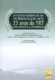 Estudos jurídicos em homenagem aos 25 anos do TRT