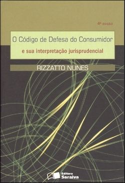 O Código de Defesa do Consumidor e Sua Interpretação Jurispr
