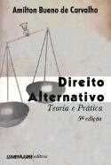 Direito alternativo teoria e prática