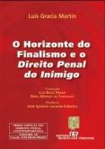 O horizonte do finalismo e o direito penal do inimigo