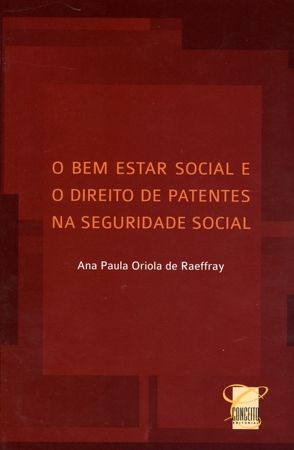 O bem estar social e o direito de patentes na seguridade