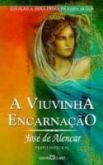A viuvinha encarnação