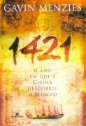 1421 - O ano em que a China descobriu o mundo