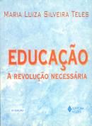 Educação a revolução necessária
