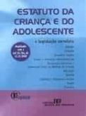 Estatuto da criança e do adolescente e legislação correlata