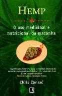 O Uso Medicinal e Nutricional da Maconha