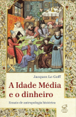 A idade media e o dinheiro