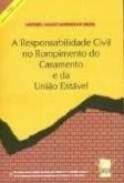A responsabilidade civil no rompimento do casamento