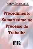 Procedimento sumarissimo no processo do trabalho
