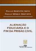 Alienação fiduciária e o fim da prisão civil