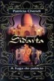 Principe Sidarta - A Fuga do Palacio