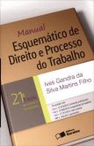 Manual esquemático de direito e processo do trabalho
