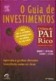 O Guia de Investimentos - O Guia do Pai Rico